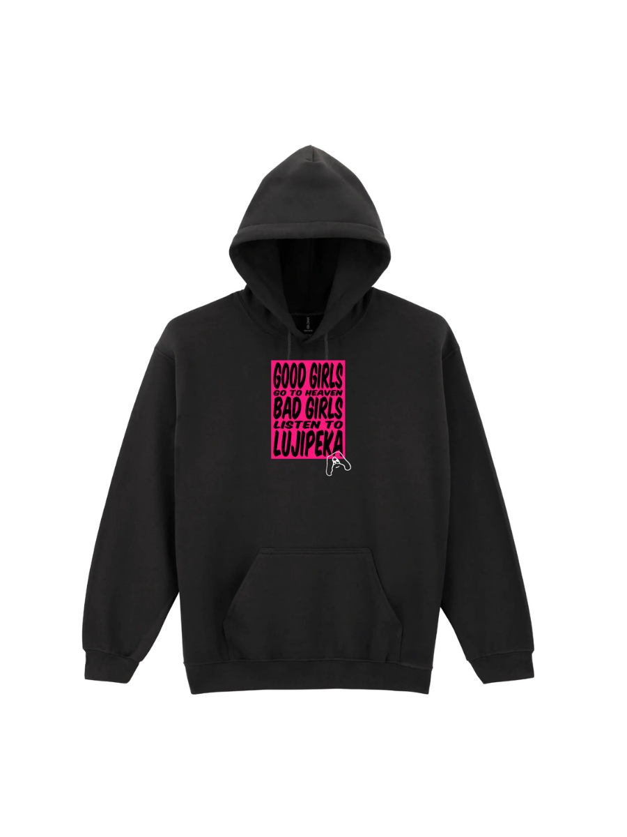 HOODIE GOOD GIRLS BAD GIRLS